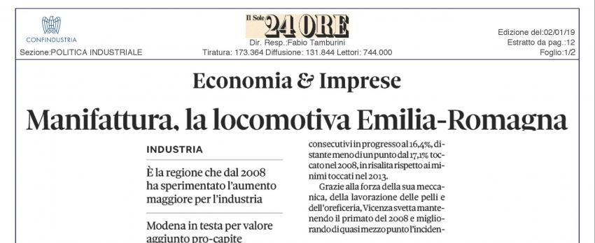 EMILIA-ROMAGNA, LOCOMOTIVA MANIFATTURIERA DEL PAESE –  ARTICOLO DEL SOLE 24 ORE DEL 2 GENNAIO 2019
