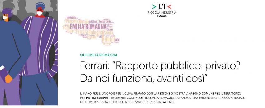 SPECIALE EMILIA-ROMAGNA DELLA RIVISTA “L’IMPRENDITORE” |  Interviste al Presidente Ferrari e al Presidente Piccola Industria Baroni