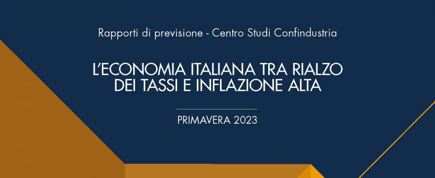 L’economia italiana tra rialzo dei tassi e inflazione alta – Rapporto di previsione CSC Marzo 2023