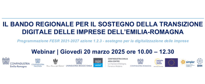 WEBINAR 20 MARZO 2025 |  IL BANDO REGIONALE PER IL SOSTEGNO DELLA TRANSIZIONE DIGITALE DELLE IMPRESE DELL’EMILIA-ROMAGNA